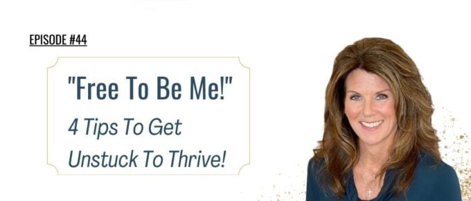 Free To Be ME! Get unstuck to thrive