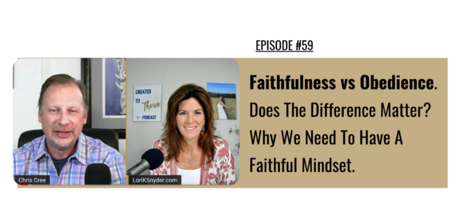 Faithfulness vs Obedient Mindset